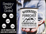 Weekend Forecast Camping and Social Distancing SVG - Camper Sign Decor - Coffee Mug PNG - Glamper Humorous T-Shirt