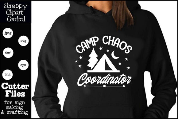 Camp Chaos Coordinator SVG - Glamper T-Shirt - Glamping Sign - Adventure is Calling - Life Under the Stars Camping
