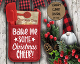 Bake Me Some Christmas Cheer SVG - Cook Lovers Towel & Pot Holder - Christmas Cheer Sign - Bakery Sign Decor