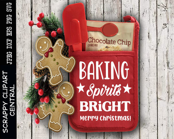 Baking Spirits Bright SVG - Merry Christmas Sign - Cooking Lovers Towel & Pot Holder SVG - Christmas Cheer Sign - Bakery Sign Decor