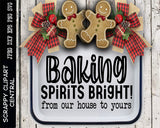 Baking Spirits Bright 2 SVG - From Our House To Yours Sign - Farmhouse Christmas Hot Pad or Kitchen Towel