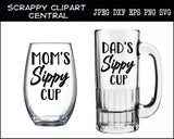 Adult Sippy Cup SVG- Mom's Sippy Cup - Dad's Sippy Cup - Humorous Adult Beverage Design, Wine Glass or Beer Mug 