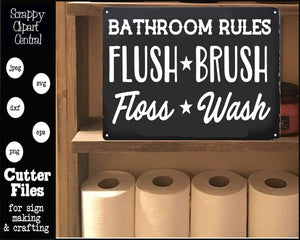 Bathroom Rules SVG - Flush Brush, Floss Wash - Farmhouse Bathroom Sign Décor - Kid's Powder Room Wall Sign