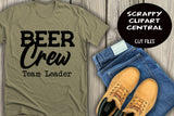 Beer Crew Team Leader SVG - Man Cave Sign Décor - Humorous Guy T-Shirt SVG - Adult Beverage Mug PNG - Brew Crew Hoodie