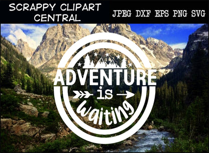 Adventure is Waiting Cutter File - Rustic Cabin Sign Decor - Camper Coffee Mug SVG - Adventures Are Calling Sign - Camping Lover Gift