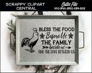 Bless The Food Before Us, The Family Beside Us SVG - And The Love Between Us - Farmhouse Prayer Sign - Religious House Warming Gift