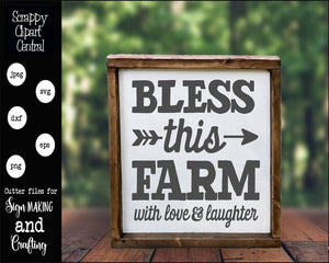 Bless This Farm With Love & Laughter SVG - House Warming Gift - Farmhouse Kitchen Decor - Religious Wood Sign