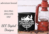 Adventure Bound SVG File - Rustic Cabin Sign Decor - Camper Coffee Mug SVG - Adventures Are Calling Sign - Camping Lover Gift