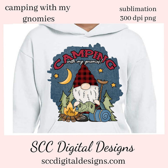 Camping with My Gnomies Sublimation Clipart - DIY Glamper Decor, Signs, Pillows, Coffee Mugs, Tumblers - Camper Gnome 