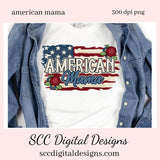 American Mama Clipart - Patriotic Coffee Mug PNG - American Flag Mom T-Shirt Design - Create DIY Printables - Mother's Day Gift