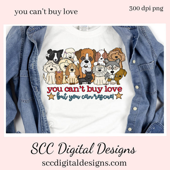 You Can't Buy Love Clipart, But You Can Rescue, Create Dog Lover T-Shirts, Hoodies, Mugs, Tumblers & Printables, Border Collie, Poodle, Terrier PNG