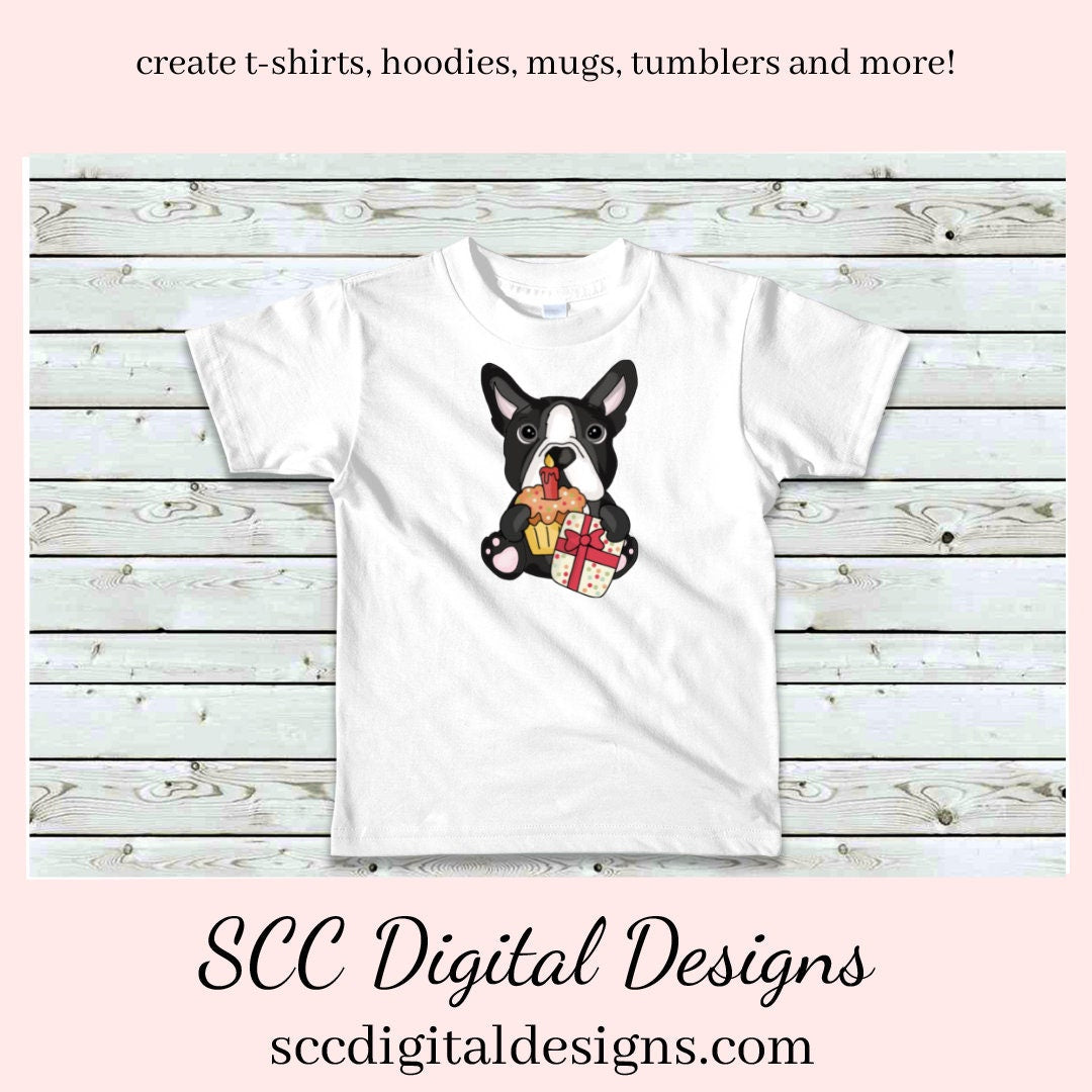Boston Terrier Birthday Clipart - Dog with Cupcakes, Balloon and Gifts PNGs, DIY Party Printables, Greeting Cards, Tags & Dog Lover T-Shirts