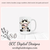 Bitty Cows Coffee Shop Clipart, Black and White Cows Java Cup, Create Kitchen Towels, Mugs, Tumblers, Kids T-Shirts, Farmhouse Decor