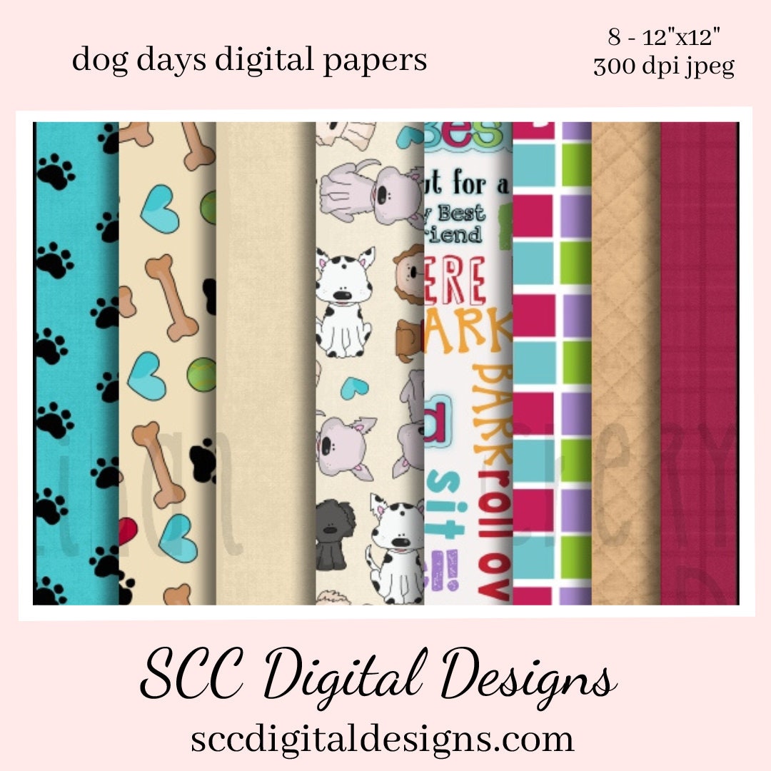 Dog Days Digital Paper - (8) 12"x12" 300 DPI JPEG Images, Scrapbook Supplies, Crafting Elements, Commercial Use, Personal Use, Dogs & Pet Supplies  Background Images are great to Create Printables, Gift Tags, Greeting Cards, Cocoa Wrappers, & Treat Bags!