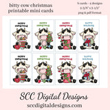 Bitty Cow Birthday Printable Mini Cards - 2 Sets of 8 Mini Cards With 4 Images, One Set Add Your Own Text, and One Set with Merry Christmas, and Happy Holidays, Stockings, Xmas Presents, Holiday Candy, Christmas Tree, and Cookies, Instant Download, Commercial Use - Each Mini Card is approximately 3.5 inch x 2.4 inch each