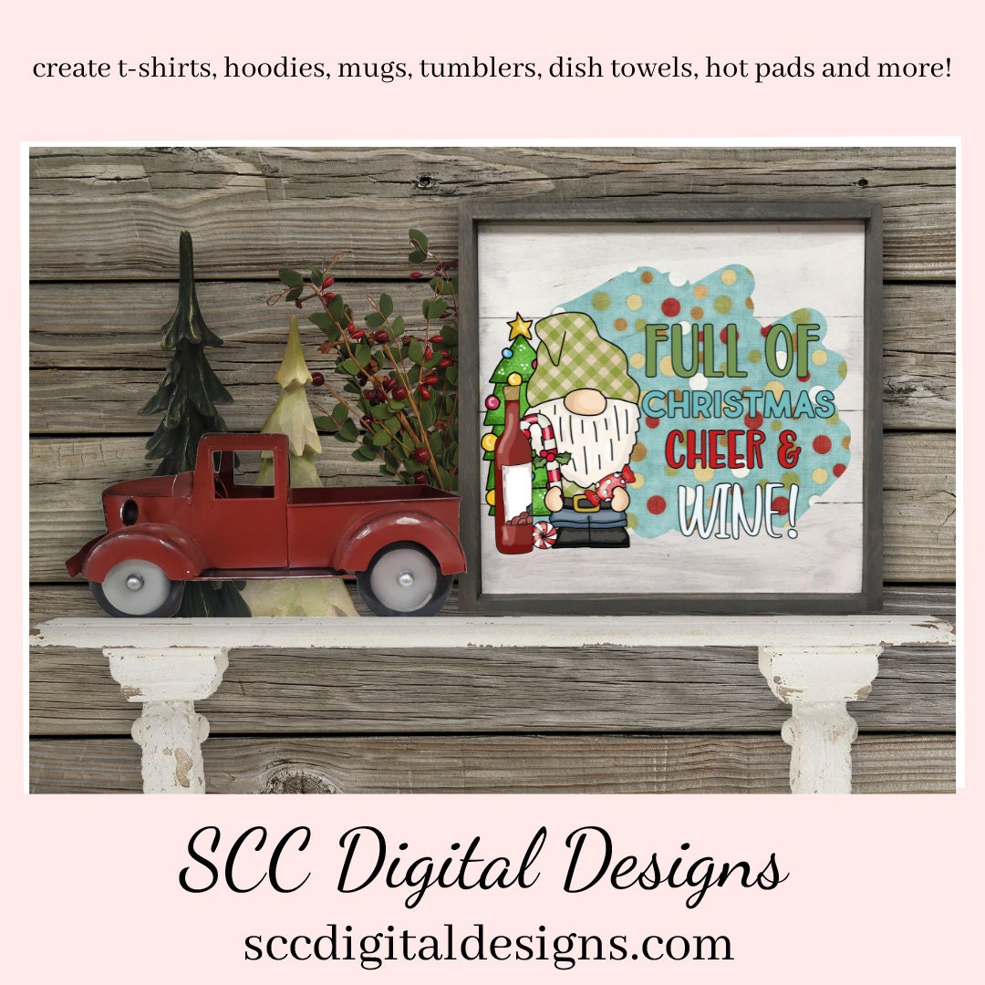 Full of Christmas Cheer and Wine Sublimation Clipart, DIY Party Printables, Hostess Gifts, Instant Download, Commercial Use, Clip Art Set PNG, DIY Party Printables, T-Shirt & Hoodie Design, Craft Supplies, Scrapbook Elements, Personal Use