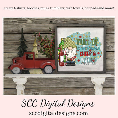 Full of Christmas Cheer and Wine Sublimation Clipart, DIY Party Printables, Hostess Gifts, Instant Download, Commercial Use, Clip Art Set PNG, DIY Party Printables, T-Shirt & Hoodie Design, Craft Supplies, Scrapbook Elements, Personal Use