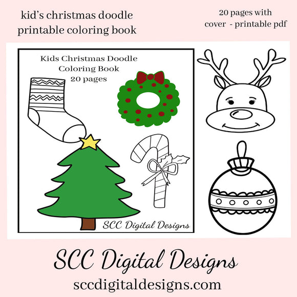 Christmas Doodle Kids Printable Coloring Book, Reindeer, Stocking, Xmas Tree, Ornament, & More, Home School & Teacher Resources, Fun and Educational, Print at Home 20 Page Kid Color Pages, Instant Download, Personal Use, Exclusive Design