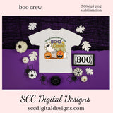 Boo Crew Sublimation Clipart, Proud Member of, Ghosts, Pumpkins, RIP Headstone, DIY Home Decor, Instant Download, Commercial Use, Clip Art Set PNG, DIY Party Printables, T-Shirt & Hoodie Design, Craft Supplies, Scrapbook Elements, Personal Use, Halloween Printables