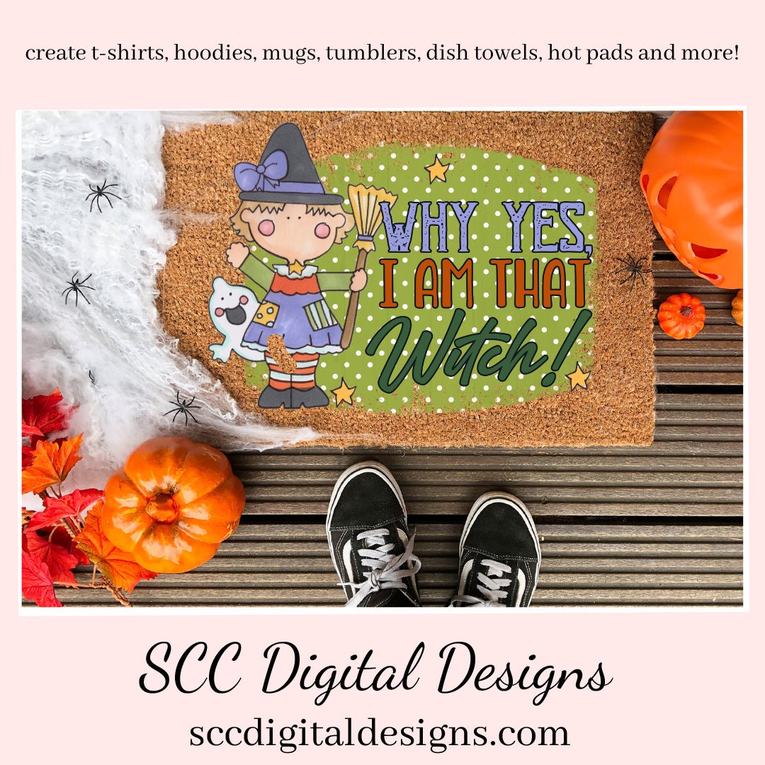 Why Yes I Am That Witch Sublimation Clipart, Bat, DIY T-Shirts, Mugs, Welcome Mats, Instant Download, Commercial Use, Clip Art Set PNG, DIY Party Printables, T-Shirt & Hoodie Design, Craft Supplies, Scrapbook Elements, Personal Use  Our clipart files come to you as 300 dpi PNG images.