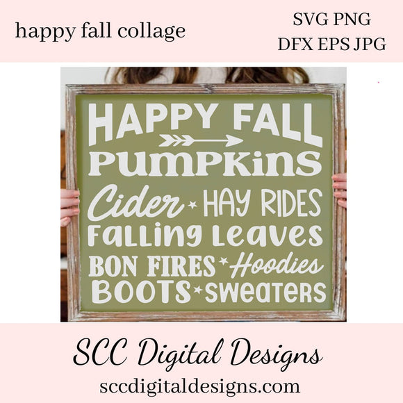 Happy Fall SVG, Pumpkins, Cider, Hay Rides, Falling Leaves, Bon Fires, Hoodies, DIY Gift for Her, Farmhouse Autumn Wall Decor Instant Download, Commercial Use PNG