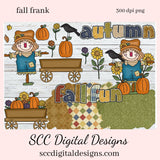 Fall Frank Clipart, Scarecrow, Pumpkins, Word Art, Backgrounds, Wagon, Scrapbook Elements, Instant Download, Commercial Use, Clip Art PNG Set, T-Shirt & Hoodie Design, Craft Supplies, Scrapbook Elements, Personal Use  Our clipart files come to you as 300 dpi PNG images.