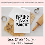 Christmas on The Farm SVGs, Baking Spirits Bright, Snow Place, Farmhouse Kitchen Decor, DIY Gift for Her, Cricut Designs, Commercial Use PNG