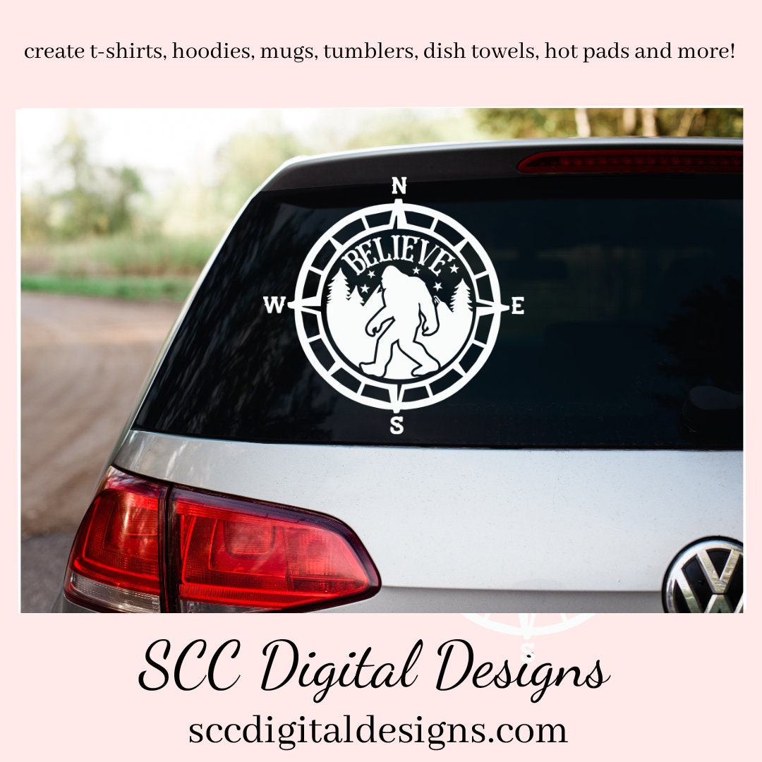 Believe in Bigfoot SVG, Sasquatch Decal, Man Cave Sign, Big Foot Sticker, DIY Gift for Him, Cricut Designs, Commercial Use PNG