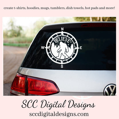 Believe in Bigfoot SVG, Sasquatch Decal, Man Cave Sign, Big Foot Sticker, DIY Gift for Him, Cricut Designs, Commercial Use PNG