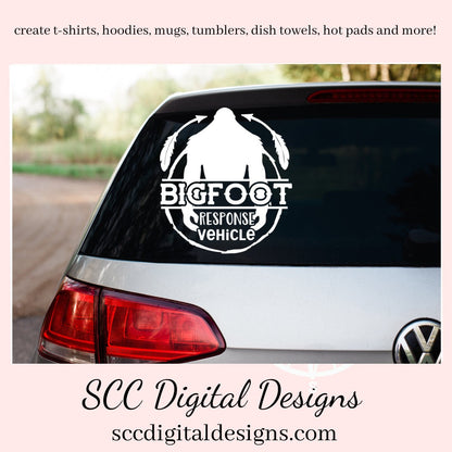 Our SVGs are great to create home decor, coffee mugs, tumblers, t-shirts, hoodies, kitchen towels, hot pads, and so much more!  Bigfoot Response Vehicle SVG, Sasquatch Decal, Man Cave Sign, Big Foot Sticker, DIY Gift for Him, Cricut Designs, Commercial Use PNG 