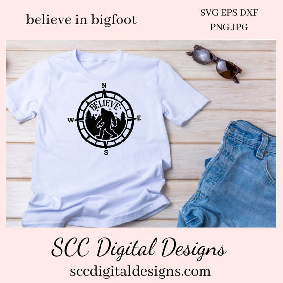 Believe in Bigfoot SVG, Sasquatch Decal, Man Cave Sign, Big Foot Sticker, DIY Gift for Him, Cricut Designs, Commercial Use PNG