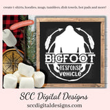 Our SVGs are great to create home decor, coffee mugs, tumblers, t-shirts, hoodies, kitchen towels, hot pads, and so much more!  Bigfoot Response Vehicle SVG, Sasquatch Decal, Man Cave Sign, Big Foot Sticker, DIY Gift for Him, Cricut Designs, Commercial Use PNG 