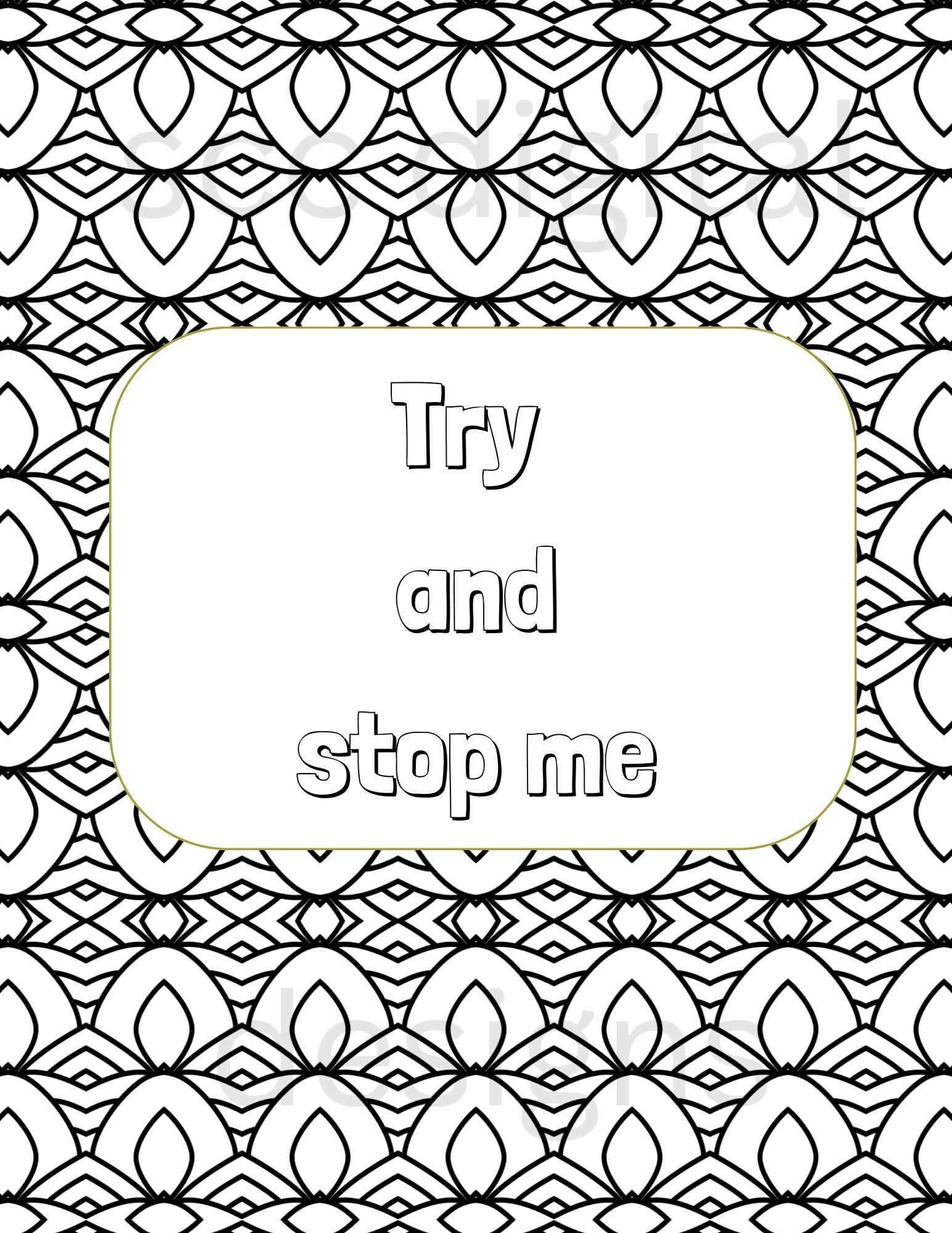Adult Coloring Pages 5, Mandala Printable Wall Art, Geometric Shapes, Print at Home, Inspirational Quotes, Fun Educational, Instant Download, Personal Use Instant Download, Personal Use, Aim Higher, Try and Stop Me