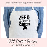 Our zero lucks given SVG is great for all of your projects this holiday season. Create diy front door signs, or a diy gift for her or him. Our PNG files are also commercial use art.