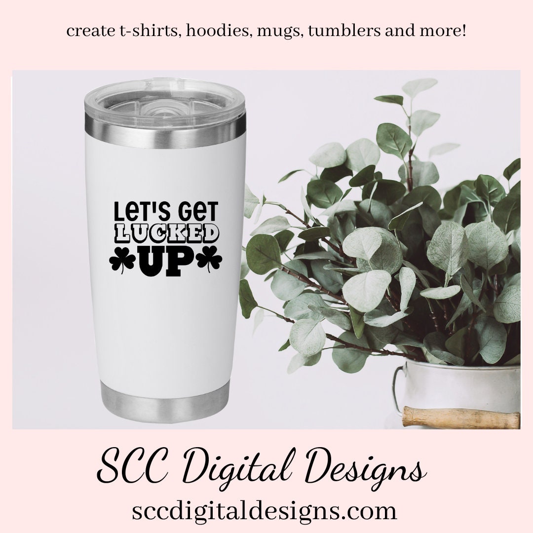 Our let's get lucked up SVG is great for all of your projects this holiday season. Create diy front door signs, or a diy gift for her or him. Our PNG files are also commercial use art.