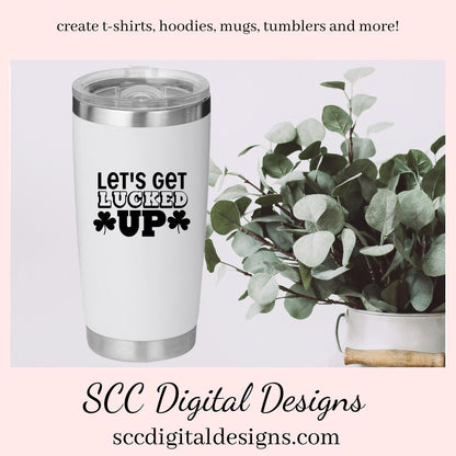 Our let's get lucked up SVG is great for all of your projects this holiday season. Create diy front door signs, or a diy gift for her or him. Our PNG files are also commercial use art.