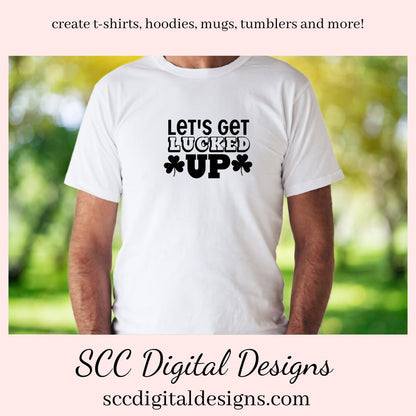 Our let's get lucked up SVG is great for all of your projects this holiday season. Create diy front door signs, or a diy gift for her or him. Our PNG files are also commercial use art.