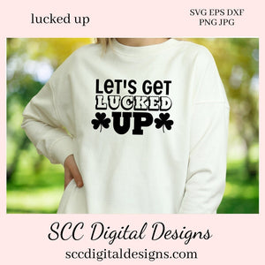 Our let's get lucked up SVG is great for all of your projects this holiday season. Create diy front door signs, or a diy gift for her or him. Our PNG files are also commercial use art.