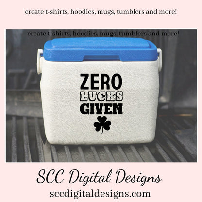 Our zero lucks given SVG is great for all of your projects this holiday season. Create diy front door signs, or a diy gift for her or him. Our PNG files are also commercial use art.