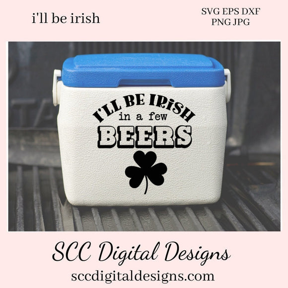 Our I'll Be Irish in a Few Beers SVG is great for all of your projects this holiday season. Create diy front door signs, or a diy gift for her or him. Our PNG files are also commercial use art.