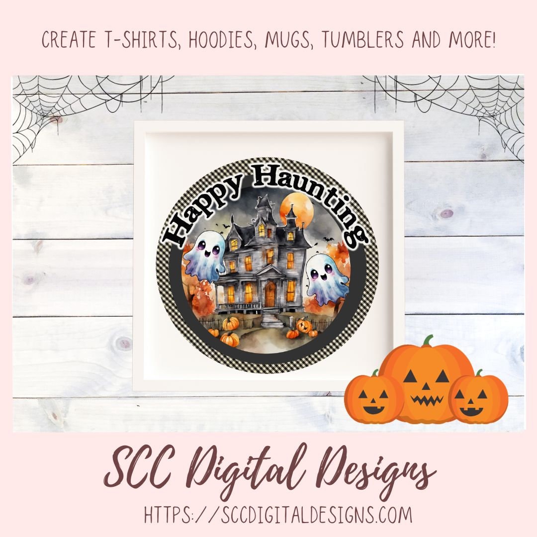 Happy Haunting Ghost PNG for Halloween T-Shirts for Women, Fall Crafting Haunted House Spooky Vibes Designs for Kids for Party Invites