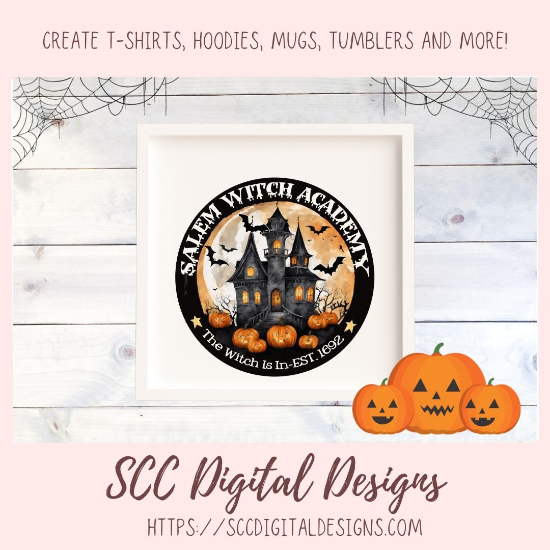 Salem Witch Academy PNG for Halloween T-Shirts for Women, Fall Crafting Designs Spooky Vibes Haunted House for Tumblers For Hoodies