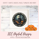 Welcome My Pretties PNG for Halloween T-Shirts for Women, Fall Crafting Designs Spooky Vibes Witch for Halloween Door Hanger Clip Art