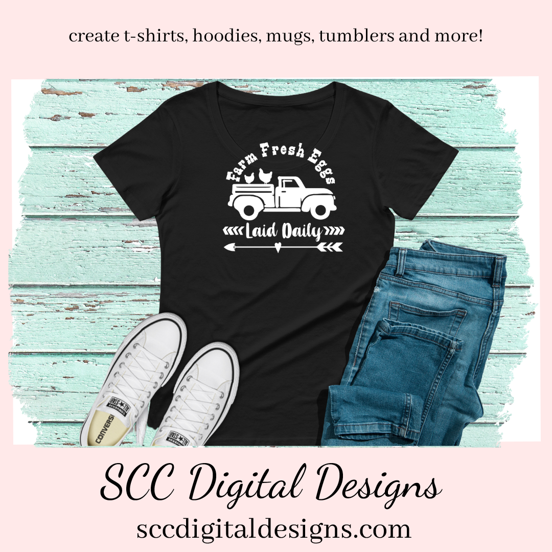Farm Fresh Eggs, Laid Daily SVG, Farmhouse Decor, Chicken Lover, Vintage Truck PNG, DIY Gift for Her, Instant Download, Commercial Use Art