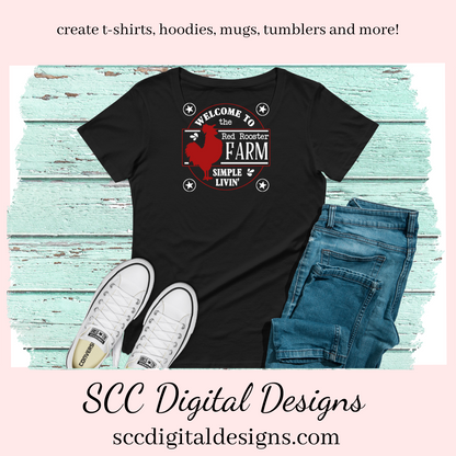 Rooster SVG, Welcome to the Red Rooster Farm, Simple Livin, DIY Gift for Her, Farmhouse Decor, Instant Download, Commercial Use Art