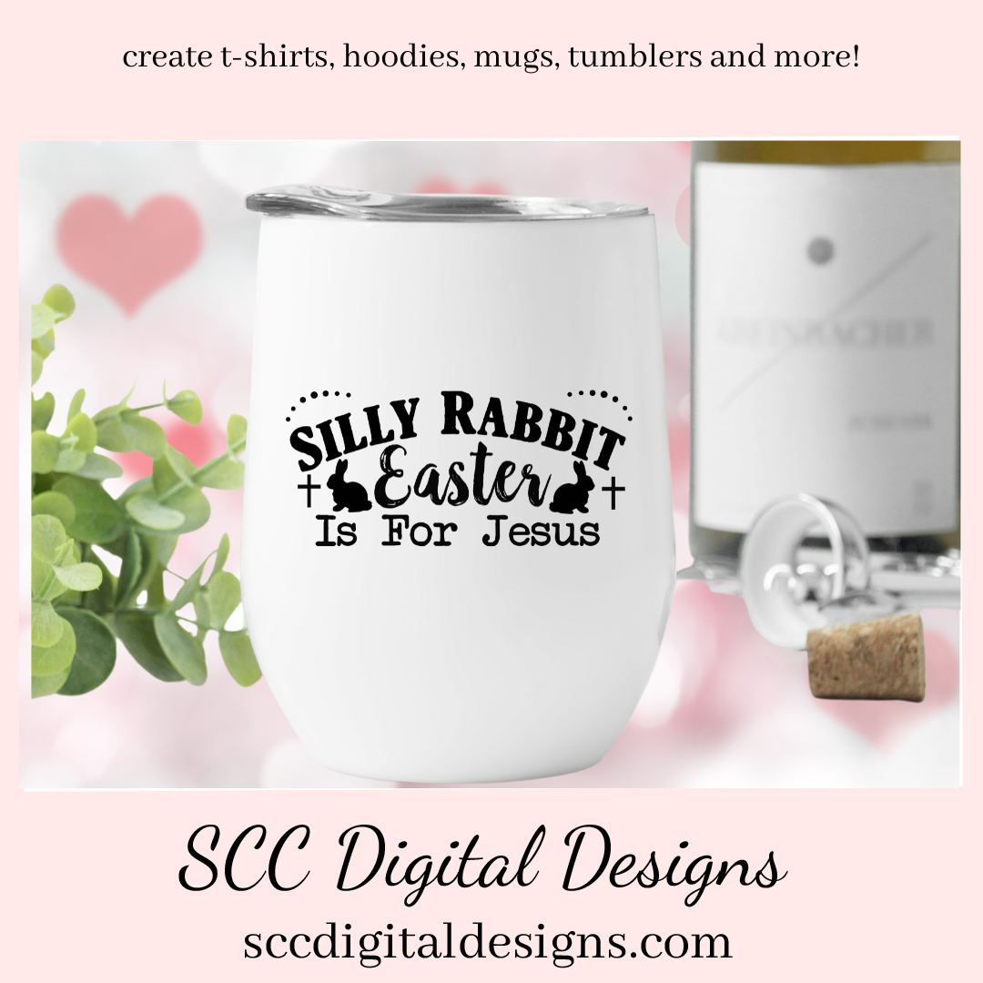 Our Silly Rabbit Easter is for Jesus svg is great to create home decor, Christian png for women's Easter shirts, bunny png for tumblers and mugs, a religious png for a diy gift for her. Silly Rabbit Easter is For Jesus SVG, Religious PNG, DIY Gift for Her, Bunny png for Tumbler, Christian svg for Women, For Men, Easter Design Shirts, Commercial Use Art, Instant Download, Use clipart for stickers